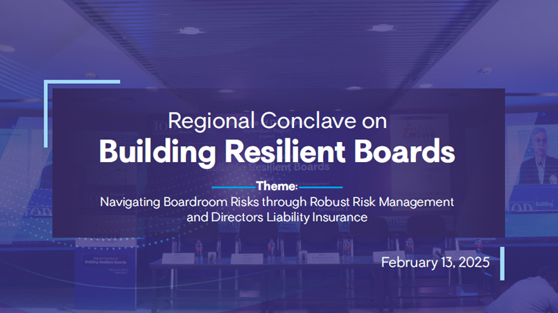 A Report - IOD Hyderabad Regional Conclave on Building Resilient Boards