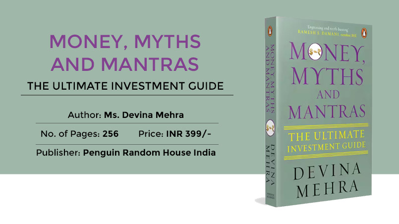 Money, Myths and Mantras: The Ultimate Investment Guide