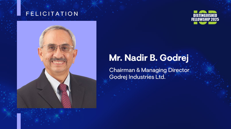 IOD Distinguished Fellowships - Nadir B. Godrej