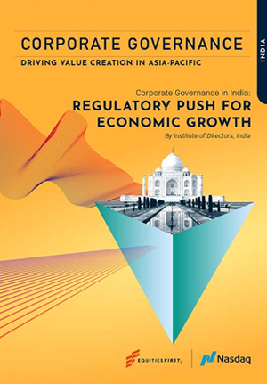 Corporate Governance in India: Regulatory Push For Economic Growth<br/> in collaboration with NASDAQ