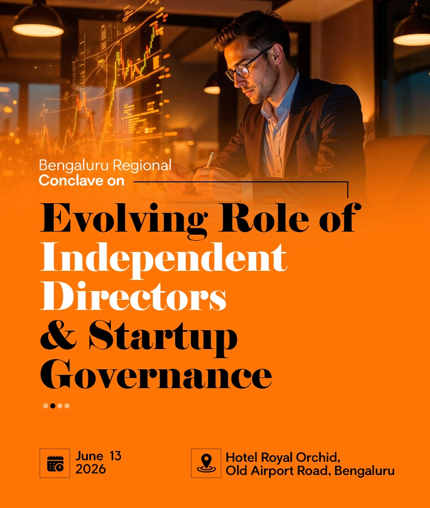 Bengaluru Regional Conclave on the Role of Independent Directors & Startup Governance