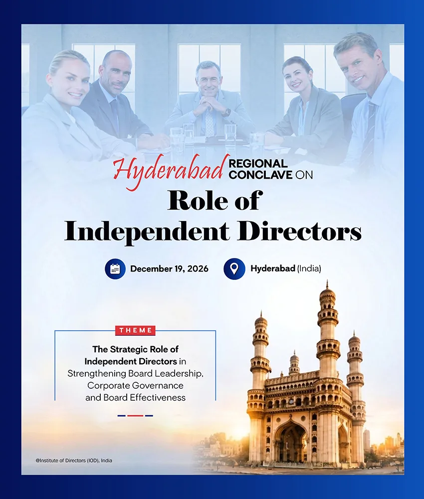 IOD Hyderabad Regional Conclave on Role of Independent Directors - 2026